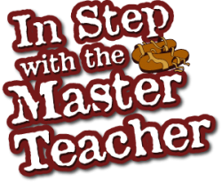 In Step with the Master Teacher
